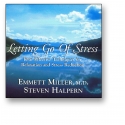 LETTING GO OF STRESS - Emmett Miller